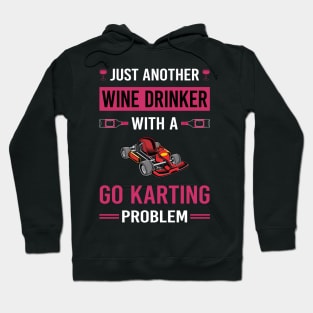 Wine Drinker Go Karting Go Kart Karts Hoodie